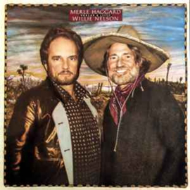 Merle Haggard / Willie Nelson ‎– Poncho & Lefty (1982)