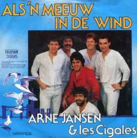 Arne Jansen & Les Cigales ‎– Als 'n Meeuw In De Wind (TELSTAR)