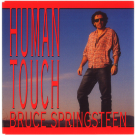 Bruce Springsteen – Human Touch (1992)