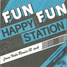 Fun Fun – Happy Station (Scratch Version) (1983)