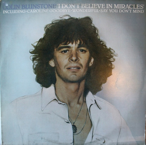 Colin Blunstone – I Don't Believe In Miracles (1979)