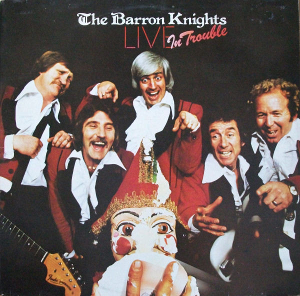 The Barron Knights – Live In Trouble (1977) (PARODY COMEDY)