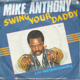 Mike Anthony – Swing Your Daddy (1982) (FUNK SOUL)