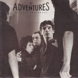 The Adventures – Feel The Raindrops (1985) (ALTERNATIVE)
