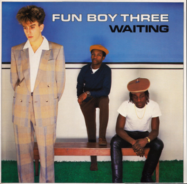 Fun Boy Three – Waiting (1983)