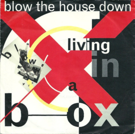 Living In A Box – Blow The House Down (1989)