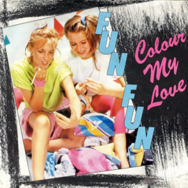 Fun Fun – Colour My Love (1984) (SYNTH POP)