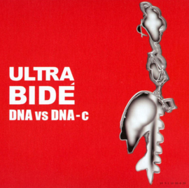 Ultra Bidé – DNA Vs. DNA-c (2013) (PUNK)