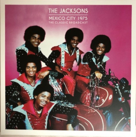 The Jacksons – Mexico City 1975 (The Classic Broadcast) (2019) (2X-LP)