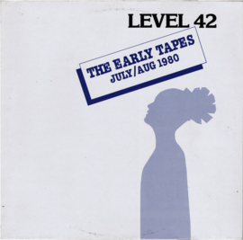 Level 42 – The Early Tapes · July/Aug 1980 (1982)