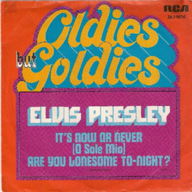 Elvis Presley ‎– It's Now Or Never / Are You Lonesome To-Night 1972 ('80s) (7" SINGLE)