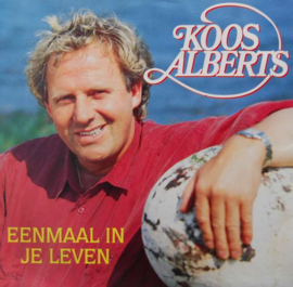 Koos Alberts – Eenmaal In Je Leven (1991)