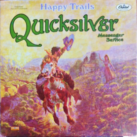 Quicksilver Messenger Service ‎– Happy Trails