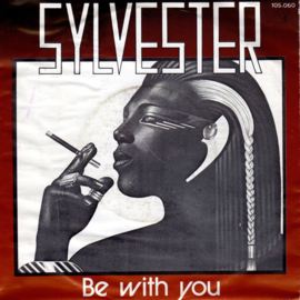 Sylvester – Be With You (1982)