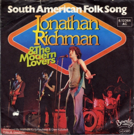 Jonathan Richman & The Modern Lovers – South American Folk Song (1977)