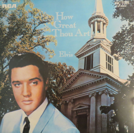 Elvis Presley – How Great Thou Art