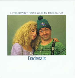 Badesalz – I Still Haven't Found What I'm Looking For (1991)