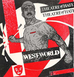 Theatre Of Hate – Westworld (POST-PUNK)