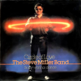 Steve Miller Band ‎– Circle Of Love (1981)