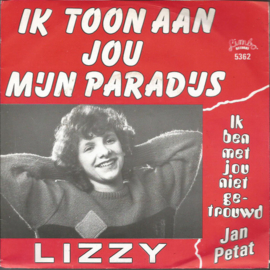 Lizzy – Ik Toon Aan Jou Mijn Paradijs ('80s)