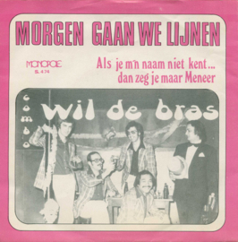 Combo Wil De Bras – Morgen Gaan We Lijnen (1976) (MONOPOLE)