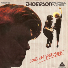 Thompson Twins – Love On Your Side (1983)