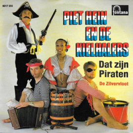 Piet Hein En De Kielhalers – Dat Zijn Piraten (1982)