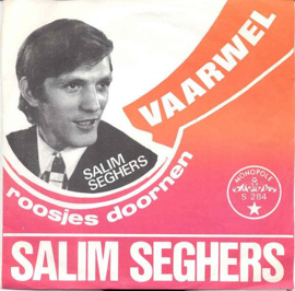 Salim Seghers – Vaarwel / Roosjes Doornen (1972)