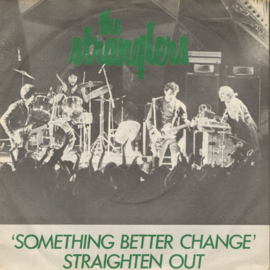 The Stranglers – Something Better Change / Straighten Out (1977)