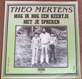 Theo Mertens – Mag Ik Nog Een Keertje Met Je Spreken (1981)