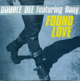 Double Dee Featuring Dany – Found Love (1990) (HOUSE)