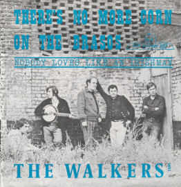 The Walkers – There's No More Corn On The Brasos (1971) (KILLROY TELSTAR)