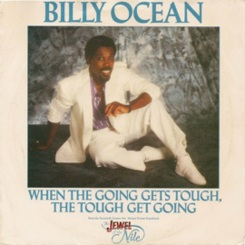 Billy Ocean – When The Going Gets Tough, The Tough Get Going (1986)