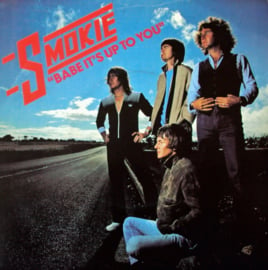 Smokie – Babe It's Up To You (1979)