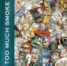 Hedstiles – Too Much Smoke(1991) (U.S.A. ROCK)