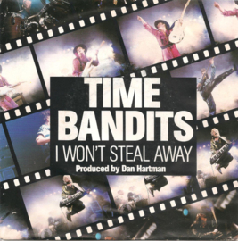 Time Bandits – I Won't Steal Away (1986) (DUTCH)