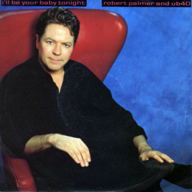 Robert Palmer & UB40 – I'll Be Your Baby Tonight (1990)