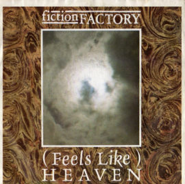 Fiction Factory – (Feels Like) Heaven (1984)