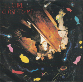 The Cure ‎– Close To Me (1985)