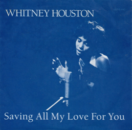 Whitney Houston – Saving All My Love For You (1985)