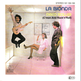 La Bionda – Disco Roller (C'mon And Rock'n'Roll) (1979) (ELECTRONIC)