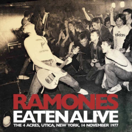 Ramones – Eaten Alive - The 4 Acres, Utica, New York, 14 November 1977 (2015) (2X=LP) (COLOUR VINYL -WHITE)