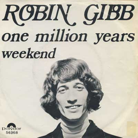 Robin Gibb (BEE GEES) – One Million Years / Weekend (1969)