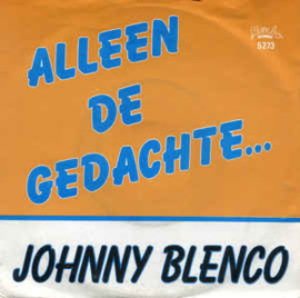 Blenco, Johnny /Jan Petat ‎– Alleen De Gedachte / De Feestelijke Mars (LIMBO)
