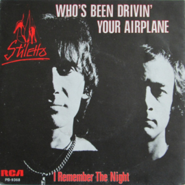 Stiletto – Who's Been Driving Your Airplane (1979)