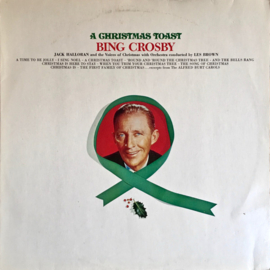 Bing Crosby – A Christmas Toast (1977) (CHRISTMAS LP)