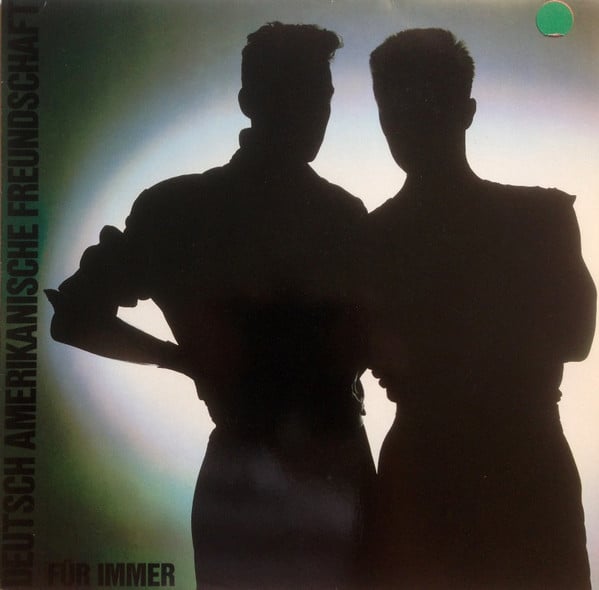Deutsch Amerikanische Freundschaft (D.A.F.) – Für Immer (1982)