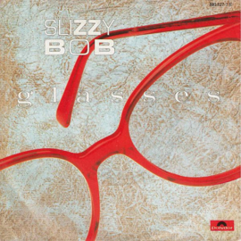 Slizzy Bob – Glasses (1985) (SYNTH POP)