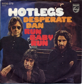 Hotlegs (pre- 10CC) – Desperate Dan / Run Baby Run (1972)