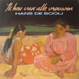 Hans de Booij – Ik Hou Van Alle Vrouwen (1986)